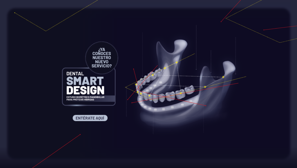 DENTAL SMARTDESIGN
Estudio Biométrico Mandibular para prótesis híbridas
